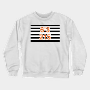 6'3 215 Crewneck Sweatshirt